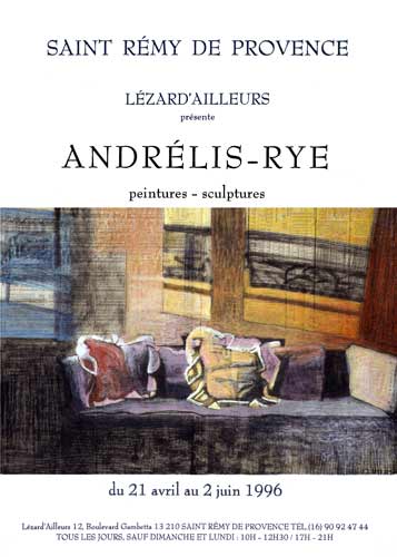 affiche de l'exposition Galerie Lézard'ailleurs - Saint Rémy de 
          Provence, "Andrélis-Rye, peintures, sculptures"