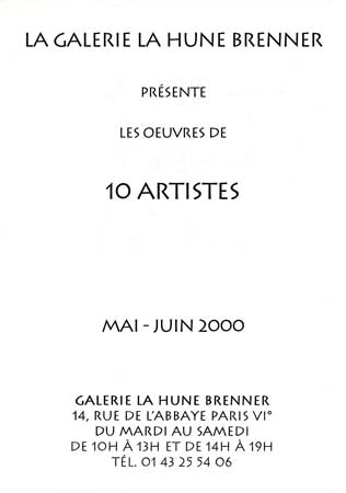 exposition "10 artistes" à la Galerie La Hune-Brenner - Paris