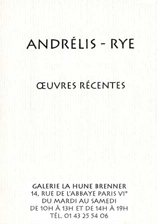 exposition "Andrélis-Rye, œuvres récentes" à la Galerie La Hune-Brenner - Paris