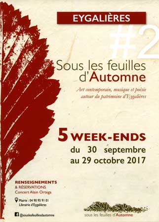 invitation pour l'exposition " Sous les feuilles d'automne N°3 ", 
          Eygalières, 30 septembre - 29 octobre 2017