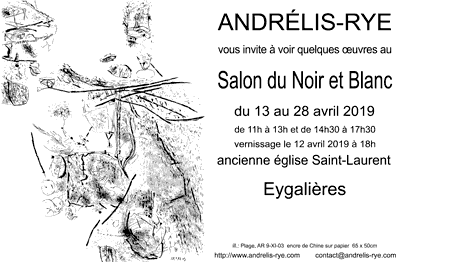 invitation pour le Salon Noir & Blanc;, 
          Eygalières, 13 au 28 avril 2019